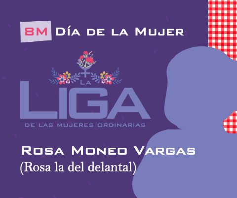 8M — La Liga de las Mujeres Ordinarias